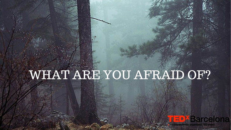 WHAT ARE YOU AFRAID OF-